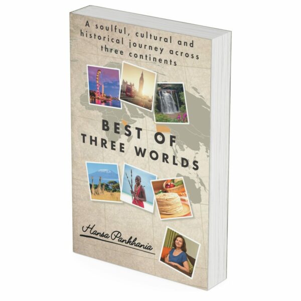 BEST OF THREE WORLDS - a soulful, cultural and historical journey across three continents.